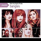 The Bangles Album: “Playlist:The Very Best of the Bangles”