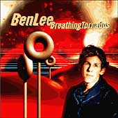 Ben Lee Album: “Breathing Tornados (Capitol)” Ben Lee Album: “Breathing Tornados (Capitol)”