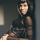 Brandy Album: “Talk About Our Love (Dance Mixes) [Single]”
