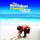 The Beach Boys Album: “Classics: Selected by Brian Wilson” The Beach Boys Album: “Classics: Selected by Brian Wilson”