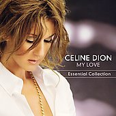 Céline Dion Album: “My Love: Essential Collection”