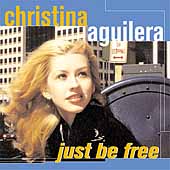 Christina Aguilera Album: “Just Be Free” Christina Aguilera Album: “Just Be Free”