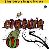 Erasure Album: “The Two Ring Circus”