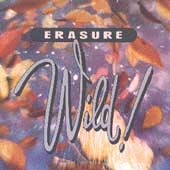 Erasure Album: “Wild!”
