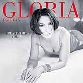Gloria Estefan Album: “Greatest Hits Vol. II” Gloria Estefan Album: “Greatest Hits Vol. II”