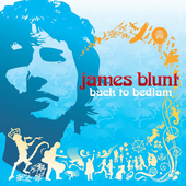 James Blunt Album: “Back to Bedlam [Edited]”