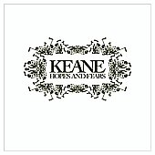 Keane Album: “Hopes & Fears” Keane Album: “Hopes & Fears”