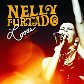 Disco de Nelly Furtado: “Loose: The Concert” Disco de Nelly Furtado: “Loose: The Concert”