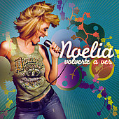 Disco de Noelia: “Volverte a Ver”