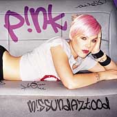 P!nk Album: “M!Ssundaztood” P!nk Album: “M!Ssundaztood”