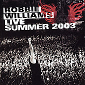 Disco de Robbie Williams: “Live Summer 2003” Disco de Robbie Williams: “Live Summer 2003”