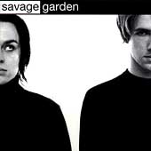 Savage Garden Album: “Savage Garden” Savage Garden Album: “Savage Garden”
