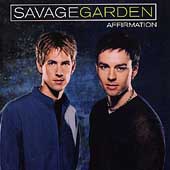 Savage Garden Album: “Affirmation” Savage Garden Album: “Affirmation”