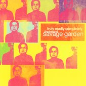 Savage Garden Album: “Truly, Madly, Completely: The Best of Savage Garde” Savage Garden Album: “Truly, Madly, Completely: The Best of Savage Garde”