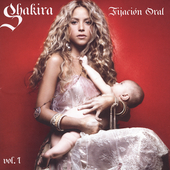 Disco de Shakira: “Fijacion Oral Vol. 1”