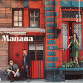 Sin Bandera Album: “Manana” Sin Bandera Album: “Manana”