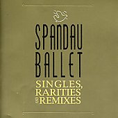 Disco de Spandau Ballet: “Singles, Rarities & Remixes”