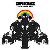 Supergrass Album: “Life on Other Planets”