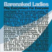 Barenaked Ladies Album: “Play Everywhere For Everyone: East Lansing, MI (2-12-04) (Live)”