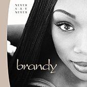 Brandy Album: “Never Say Never”