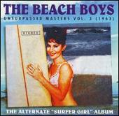Disco de The Beach Boys: “Unsurpassed Masters, Vol. 3 (1963): The Alternate "Surfer Girl" Album”
