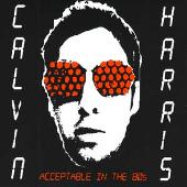 Calvin Harris Album: “Acceptable in the 80s”