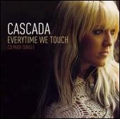 Disco de Cascada: “Everytime We Touch [Single]”