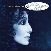 Cher Album: “If I Could Turn Back Time: Cher's Greatest Hits [Interscope]”