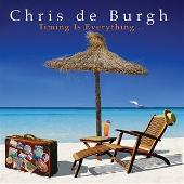Chris De Burgh Album: “Timing Is Everything”