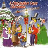 Christopher Cross Album: “A Christopher Cross Christmas”