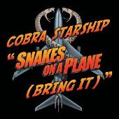 Disco de Cobra Starship: “Snakes On A Plane (Bring It) (Explicit)”