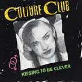Culture Club Album: “Kissing to Be Clever”