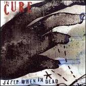 The Cure Album: “Sleep When I'm Dead (Mix 13)”