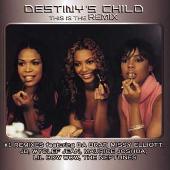 Destiny's Child Album: “This Is The Remix”