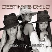 Disco de Destiny's Child: “Lose My Breath”