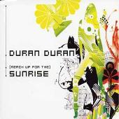 Duran Duran Album: “(Reach Up For The) Sunrise”