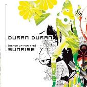 Duran Duran Album: “Reach Up for the Sunrise/Know It All”