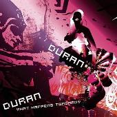 Duran Duran Album: “What Happens Tomorrow”