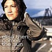 Elisa Album: “Then Comes The Sun”