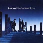 Disco de Embrace: “If You've Never Been”