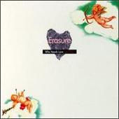 Erasure Album: “Who Needs Love Like That [#1]”