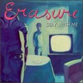 Erasure Album: “Stay with Me [#1]”