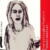 Everything but the Girl Album: “Temperamental [CD Single]”