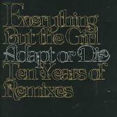 Everything but the Girl Album: “Adapt or Die: Ten Years of Remixes”