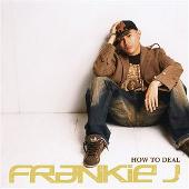 Frankie J Album: “How To Deal”