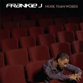 Frankie J Album: “More Than Words”
