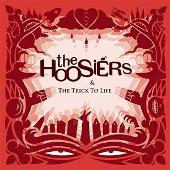 The Hoosiers Album: “The Trick To Life”