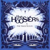 The Hoosiers Album: “Trick to Life”