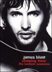 James Blunt Album: “Chasing Time: The Bedlam Sessions [DVD] [Clean]”