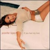 Disco de Jennifer Lopez: “If You Had My Love [US CD5/Cassette]”